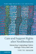 Care and Support Rights After Neoliberalism