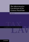 The Administrative Foundations of the Chinese Fiscal State
