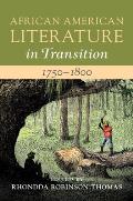 African American Literature in Transition, 1750-1800