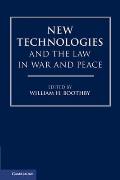 New Technologies and the Law in War and Peace