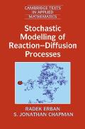Stochastic Modelling of Reaction-Diffusion Processes