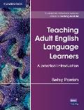 Teaching Adult English Language Learners A Practical Introduction