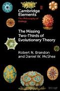 The Missing Two-Thirds of Evolutionary Theory