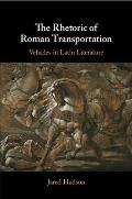 The Rhetoric of Roman Transportation