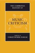 The Cambridge History of Music Criticism