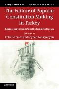 The Failure of Popular Constitution Making in Turkey