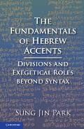 The Fundamentals of Hebrew Accents