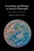 Cosmology and Biology in Ancient Philosophy