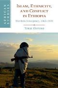 Islam, Ethnicity, and Conflict in Ethiopia
