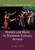 Women and Music in Sixteenth-Century Ferrara