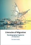 Literacies of Migration: Translanguaging Imaginaries of Innocence