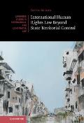 International Human Rights Law Beyond State Territorial Control