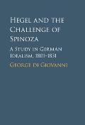 Hegel and the Challenge of Spinoza