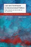 Law and Sentiment in International Politics