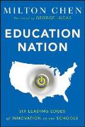 Education Nation Six Leading Edges of Innovation in Our Schools