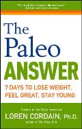 Paleo Answer 7 Days to Lose Weight Feel Great Stay Young