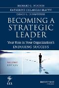 Becoming A Strategic Leader Your Role In Your Organizations Enduring Success
