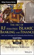 The Art of RF (Riba-Free) Islamic Banking and Finance: Tools and Techniques for Community-Based Banking