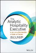 The Analytic Hospitality Executive: Implementing Data Analytics in Hotels and Casinos