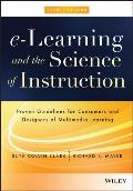E Learning & The Science Of Instruction Proven Guidelines For Consumers & Designers Of Multimedia Learning
