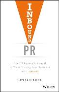Inbound PR: The PR Agency's Manual to Transforming Your Business with Inbound