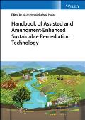 Handbook of Assisted and Amendment-Enhanced Sustainable Remediation Technology