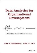 Data Analytics for Organisational Development: Unleashing the Potential of Your Data