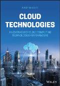 Cloud Technologies: An Overview of Cloud Computing Technologies for Managers