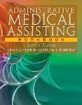 Workbook for French Fordneys Administrative Medical Assisting 7th Edition
