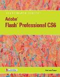 Adobe Flash Professional Cs6 Illustrated with Online Creative Cloud Updates