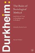 Emile Durkheim: The Rules of Sociological Method and Selected Texts on Sociology and its Method