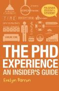 The PhD Experience: An Insider's Guide