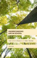 Understanding Life in School: From Academic Classroom to Outdoor Education