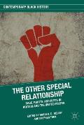 The Other Special Relationship: Race, Rights, and Riots in Britain and the United States
