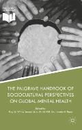 The Palgrave Handbook of Sociocultural Perspectives on Global Mental Health