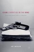 Crime Statistics in the News: Journalism, Numbers and Social Deviation