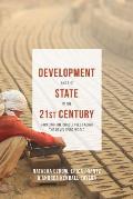 Development and the State in the 21st Century: Tackling the Challenges facing the Developing World