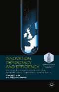 Innovation, Democracy and Efficiency: Exploring the Innovation Puzzle Within the European Union's Regional Development Policies