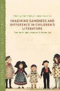 Imagining Sameness and Difference in Children's Literature: From the Enlightenment to the Present Day