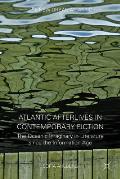 Atlantic Afterlives in Contemporary Fiction: The Oceanic Imaginary in Literature Since the Information Age