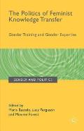 The Politics of Feminist Knowledge Transfer: Gender Training and Gender Expertise