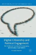 Digital Citizenship and Political Engagement: The Challenge from Online Campaigning and Advocacy Organisations