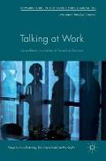 Talking at Work: Corpus-Based Explorations of Workplace Discourse