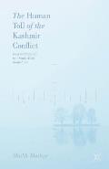 The Human Toll of the Kashmir Conflict: Tales of Grief and Courage from a South Asian Borderland