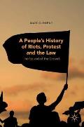 A People's History of Riots, Protest and the Law: The Sound of the Crowd