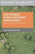 Sustainable Human Resource Management: Strategies, Practices and Challenges