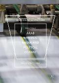 Arab National Media and Political Change: Recording the Transition