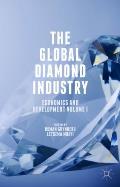 The Global Diamond Industry: Economics and Development Volume I