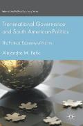 Transnational Governance and South American Politics: The Political Economy of Norms