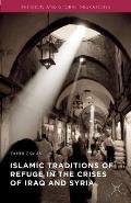 Islamic Traditions of Refuge in the Crises of Iraq and Syria